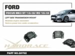 Hardrace Left Side Engine Mount Ford Focus
