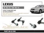 Hardrace Front Stabilizer Link Lexus IS, GS