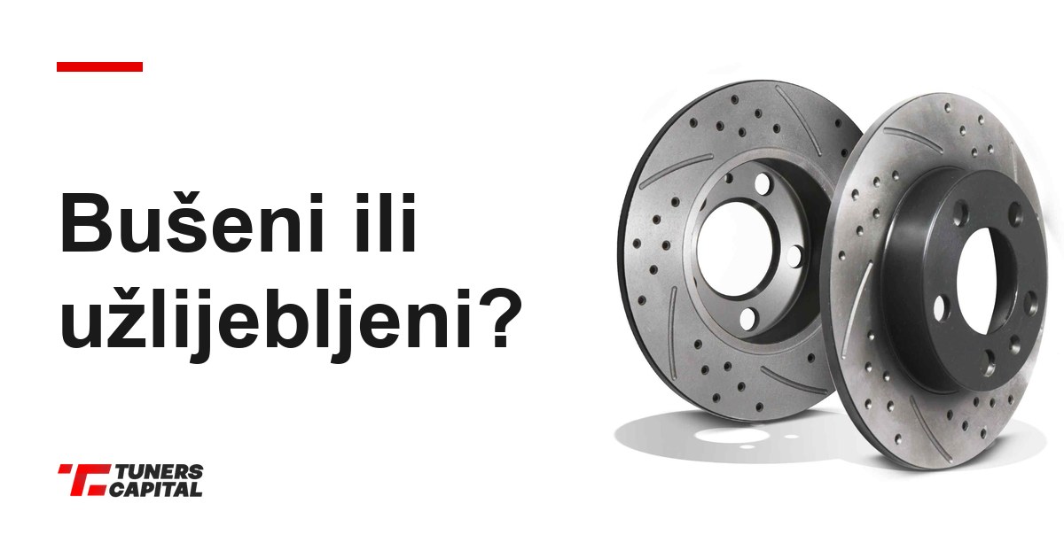 Bušeni ili užlijebljeni kočioni diskovi – koje odabrati?